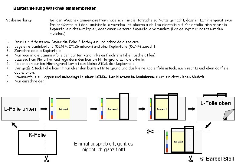 Bastelanleitung Wäscheklammernbretter: Vorbemerkung: 1. 2. 3. 4. 5. 6. 7. 8. 9. Bei den