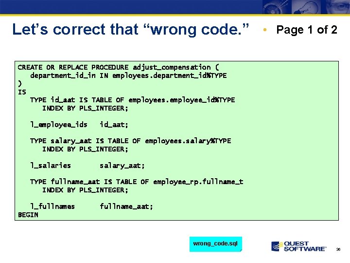 Let’s correct that “wrong code. ” • Page 1 of 2 CREATE OR REPLACE