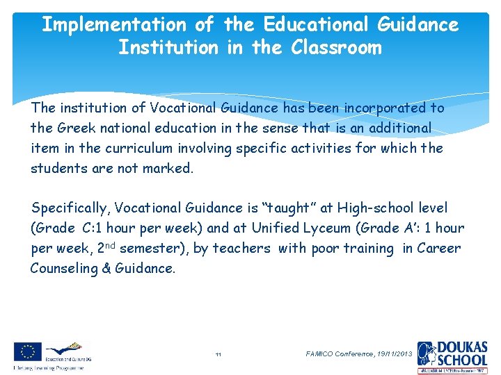 Implementation of the Educational Guidance Institution in the Classroom The institution of Vocational Guidance