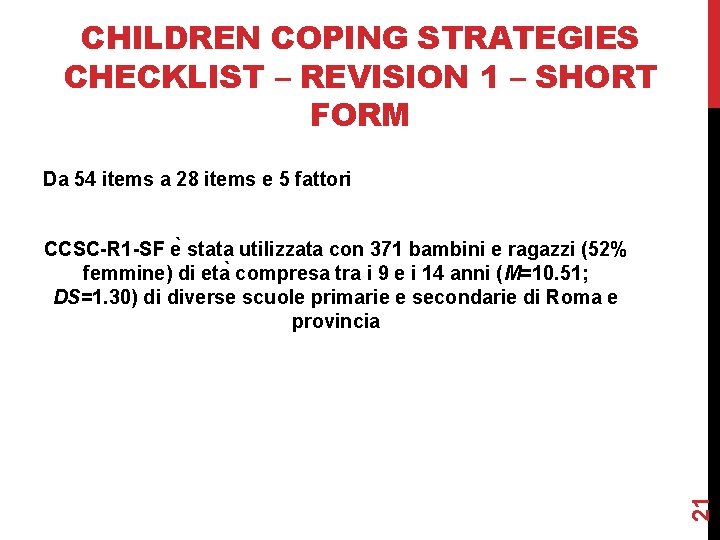 CHILDREN COPING STRATEGIES CHECKLIST – REVISION 1 – SHORT FORM Da 54 items a