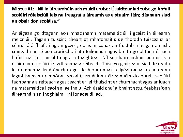 Miotas #1: “Níl in áireamháin ach maidí croise: Úsáidtear iad toisc go bhfuil scoláirí