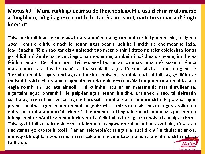 Miotas #3: “Muna raibh gá agamsa de theicneolaíocht a úsáid chun matamaitic a fhoghlaim,