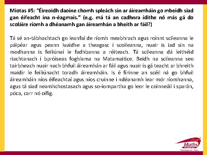 Miotas #5: “Éireoidh daoine chomh spleách sin ar áireamháin go mbeidh siad gan éifeacht