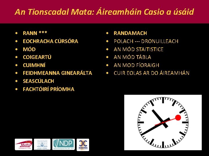 An Tionscadal Mata: Áireamháin Casio a úsáid RANN *** EOCHRACHA CÚRSÓRA MÓD COIGEARTÚ CUIMHNÍ