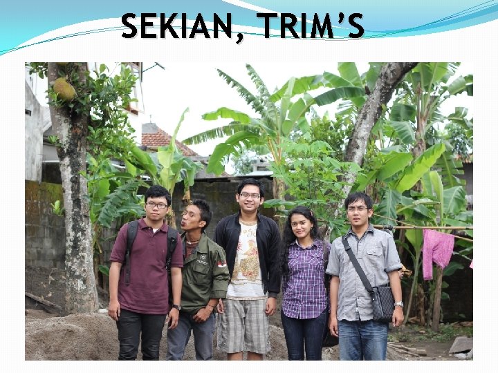SEKIAN, TRIM’S 