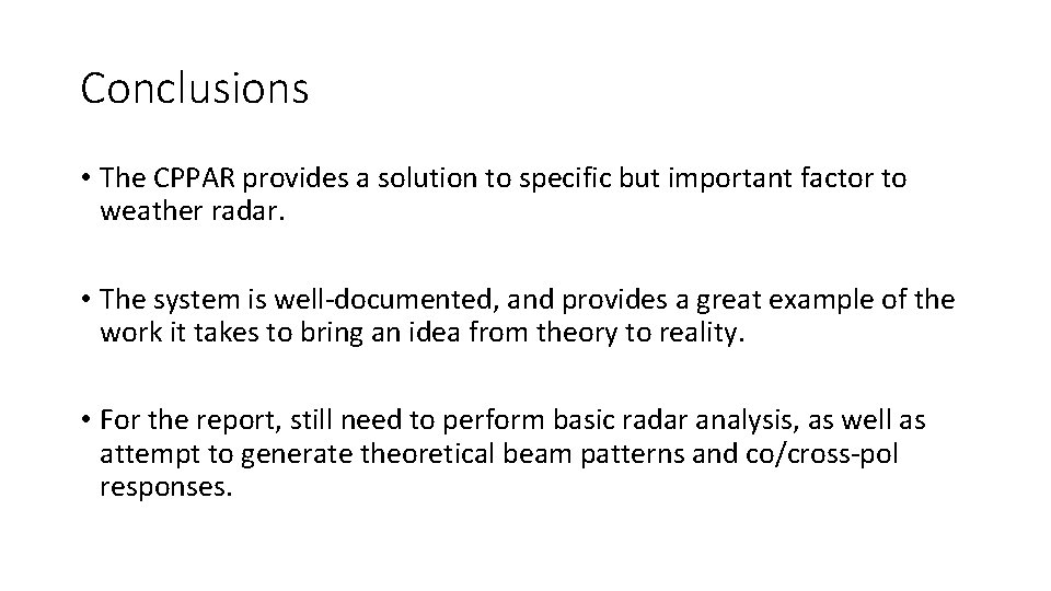 Conclusions • The CPPAR provides a solution to specific but important factor to weather Conclusions • The CPPAR provides a solution to specific but important factor to weather