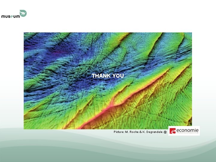 THANK YOU Picture: M. Roche & K. Degrendele @ 