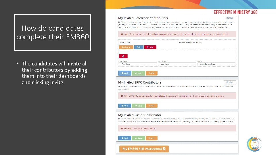 How do candidates complete their EM 360 • The candidates will invite all their
