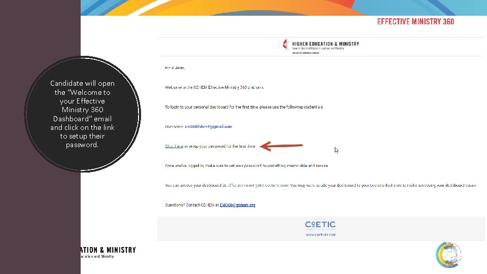Candidate will open the “Welcome to your Effective Ministry 360 Dashboard” email and click