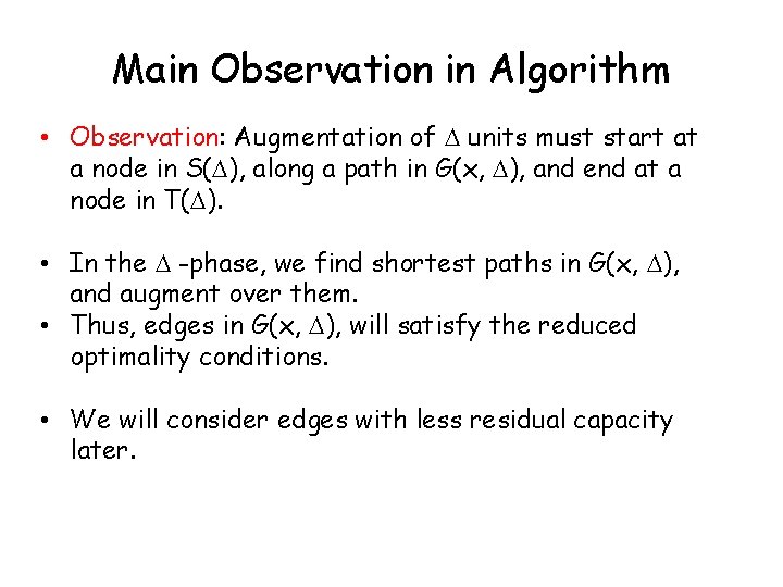 Main Observation in Algorithm • Observation: Augmentation of units must start at a node