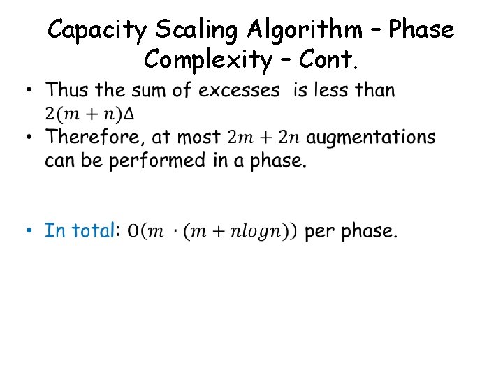 Capacity Scaling Algorithm – Phase Complexity – Cont. 