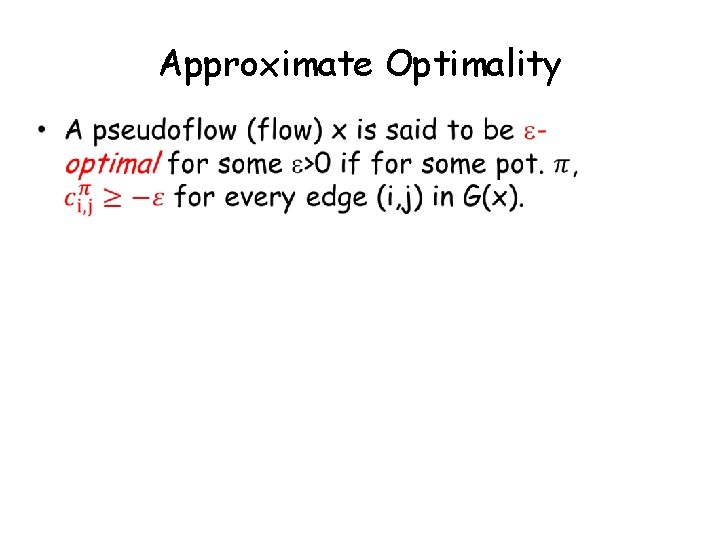 Approximate Optimality 