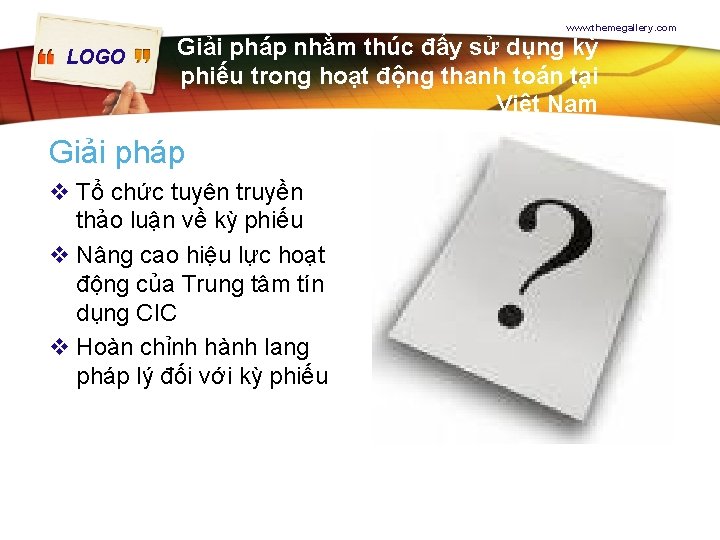 www. themegallery. com LOGO Giải pháp nhằm thúc đẩy sử dụng kỳ phiếu trong