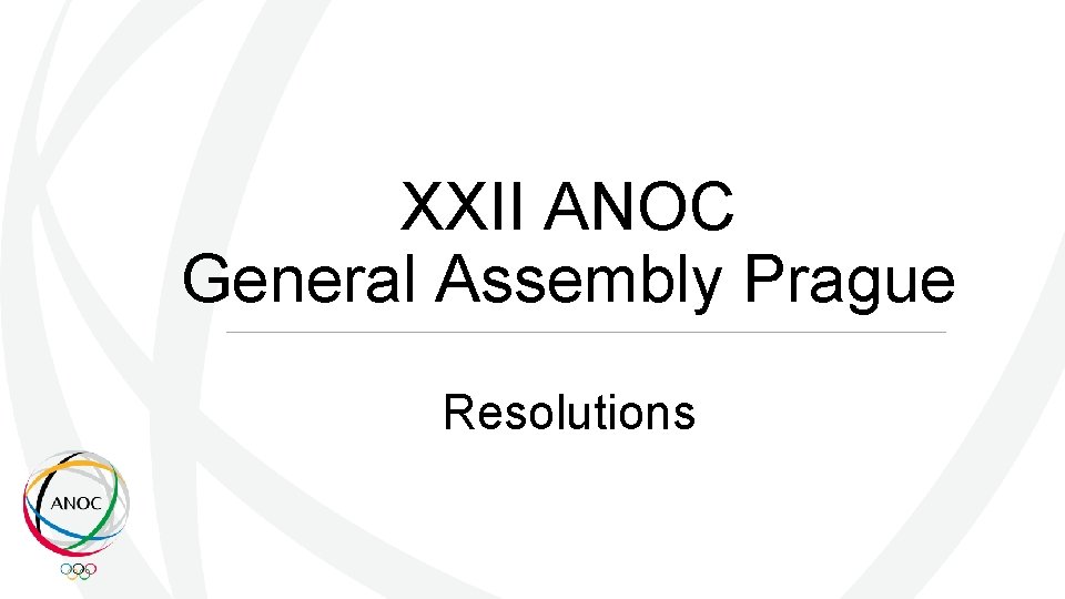 XXII ANOC General Assembly Prague Resolutions 