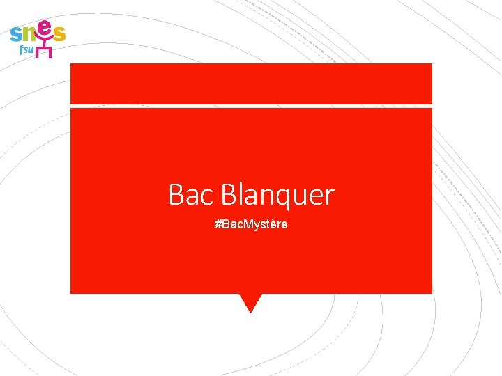 Bac Blanquer #Bac. Mystère 