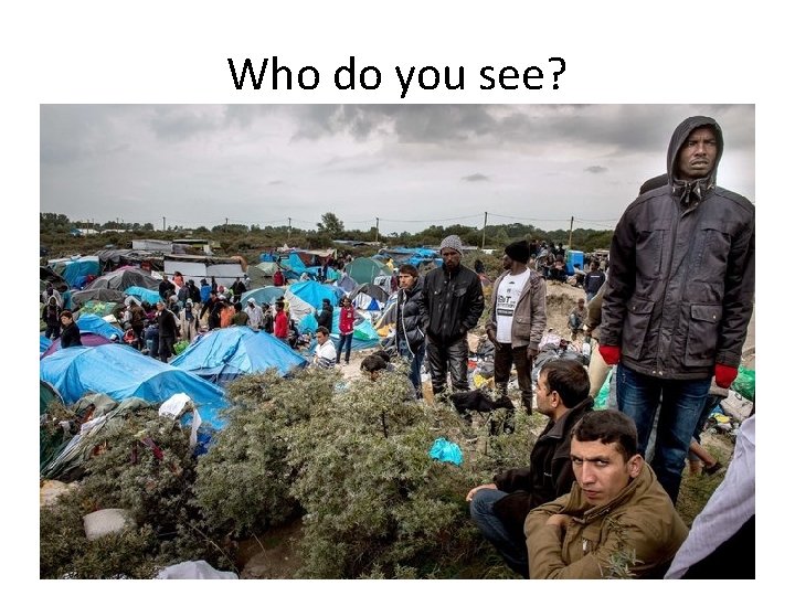 Who do you see? Who do you see?