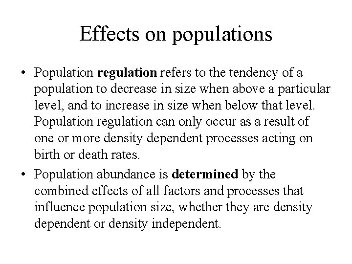 Effects on populations • Population regulation refers to the tendency of a population to Effects on populations • Population regulation refers to the tendency of a population to