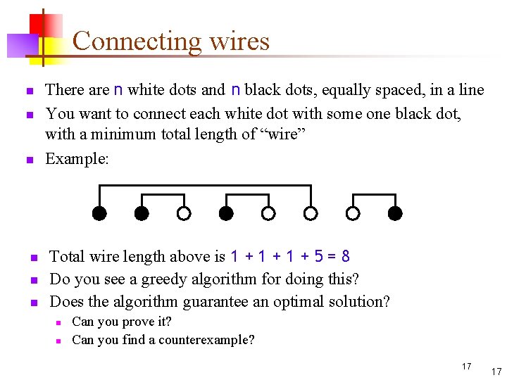 Connecting wires n n n There are n white dots and n black dots,