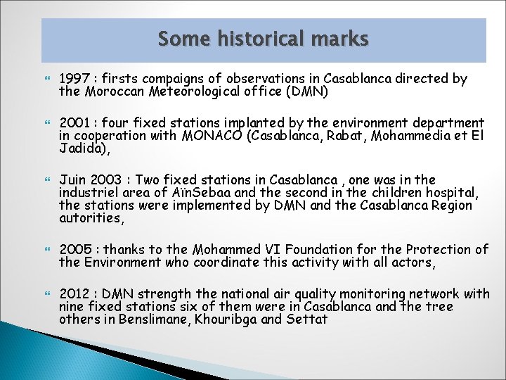 Some historical marks 1997 : firsts compaigns of observations in Casablanca directed by the
