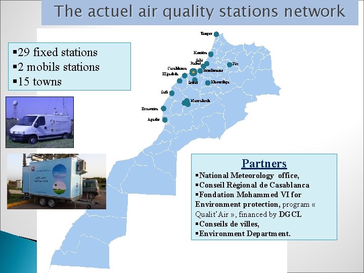 The actuel air quality stations network Tanger § 29 fixed stations § 2 mobils