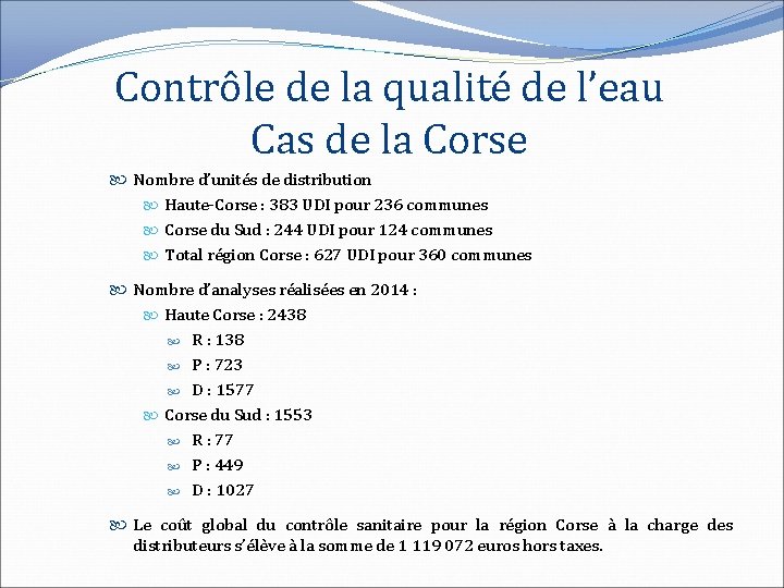 Contrôle de la qualité de l’eau Cas de la Corse Nombre d’unités de distribution