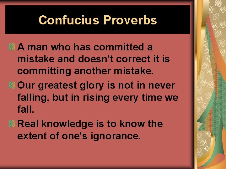 Confucius Proverbs A man who has committed a mistake and doesn't correct it is