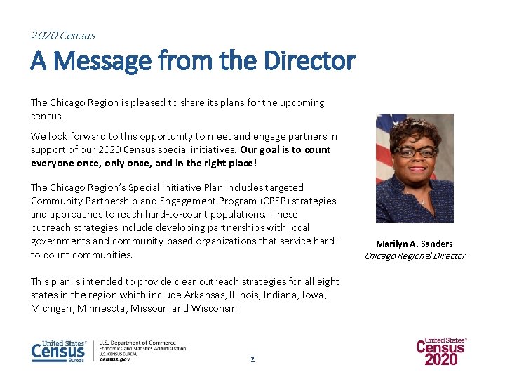 2020 Census A Message from the Director The Chicago Region is pleased to share
