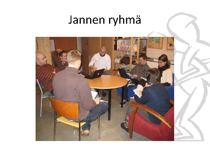 Jannen ryhmä 