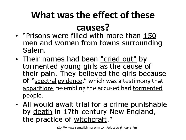 What was the effect of these causes? • “Prisons were filled with more than