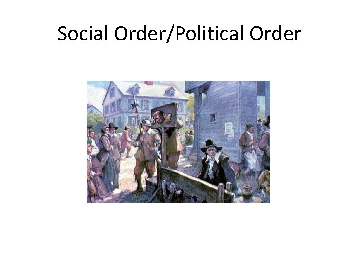 Social Order/Political Order 