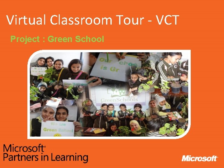 Virtual Classroom Tour - VCT Project : Green School 