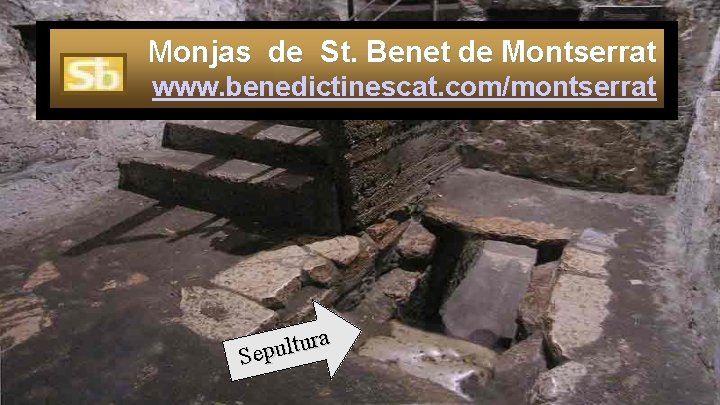 Monjas de St. Benet de Montserrat www. benedictinescat. com/montserrat ra u t l u