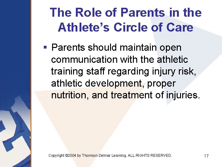 The Role of Parents in the Athlete’s Circle of Care § Parents should maintain