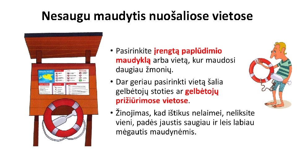 Nesaugu maudytis nuošaliose vietose 