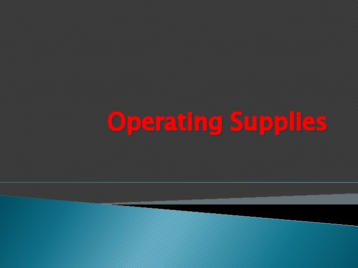 Operating Supplies 