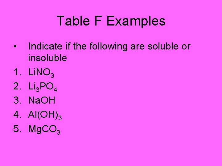 Table F Examples • 1. 2. 3. 4. 5. Indicate if the following are