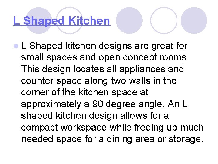 L Shaped Kitchen l. L Shaped kitchen designs are great for small spaces and