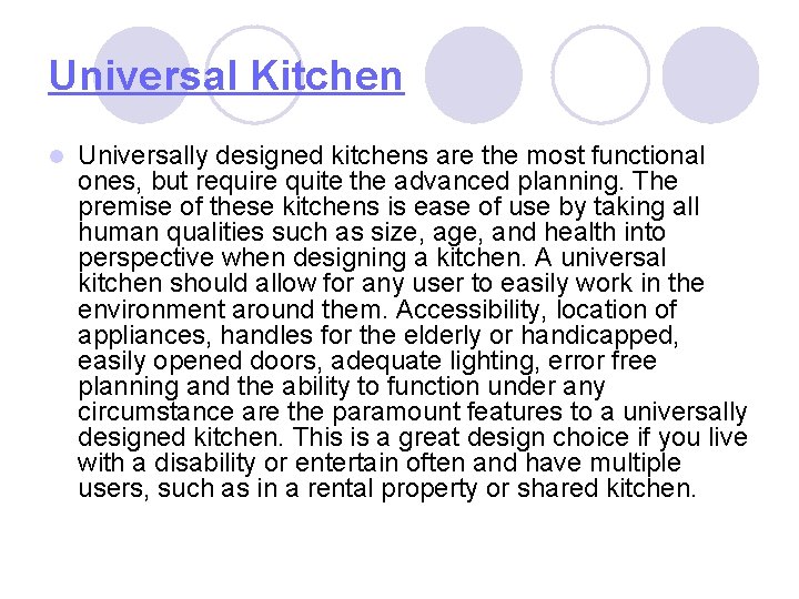 Universal Kitchen l Universally designed kitchens are the most functional ones, but require quite