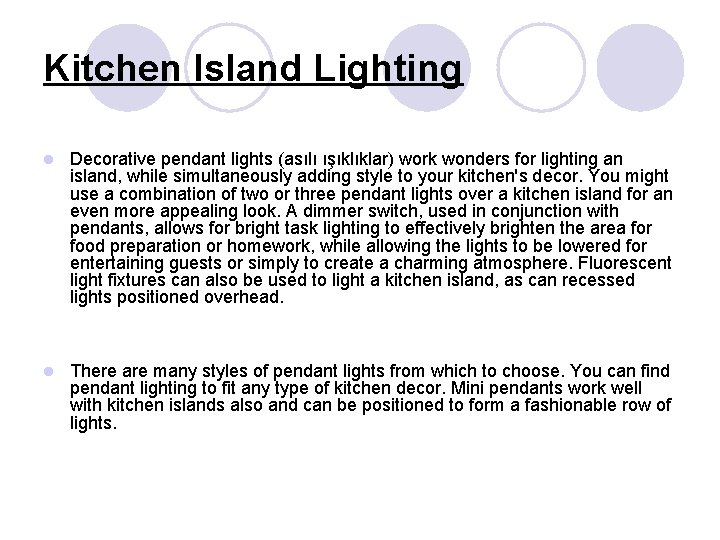 Kitchen Island Lighting l Decorative pendant lights (asılı ışıklıklar) work wonders for lighting an