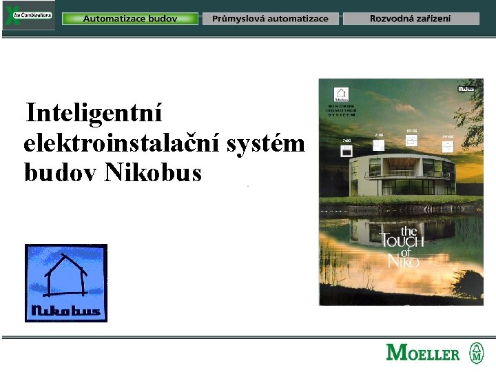 Inteligentní elektroinstalační systém budov Nikobus 1 