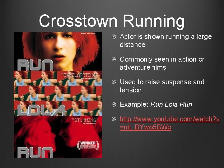 Crosstown Running Actor is shown running a large distance Commonly seen in action or