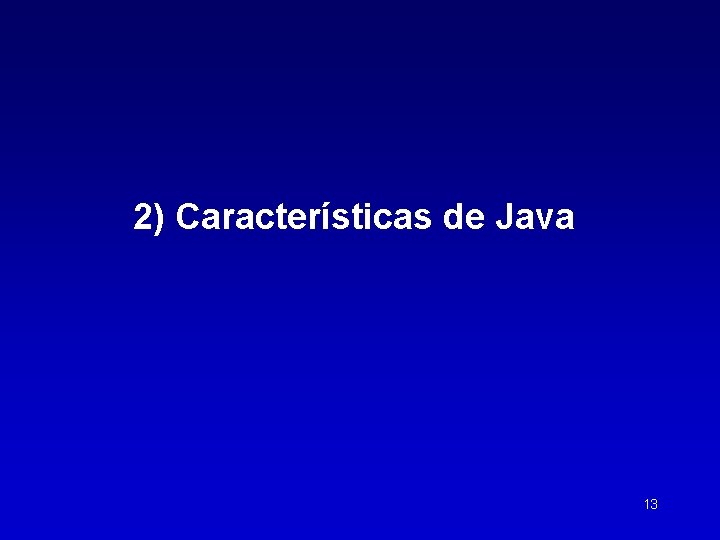 2) Características de Java 13 