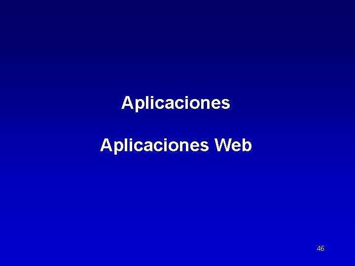 Aplicaciones Web 46 