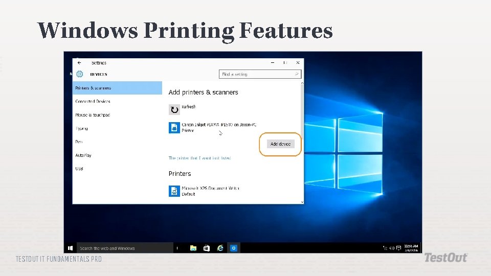 Windows Printing Features TESTOUT IT FUNDAMENTALS PRO 