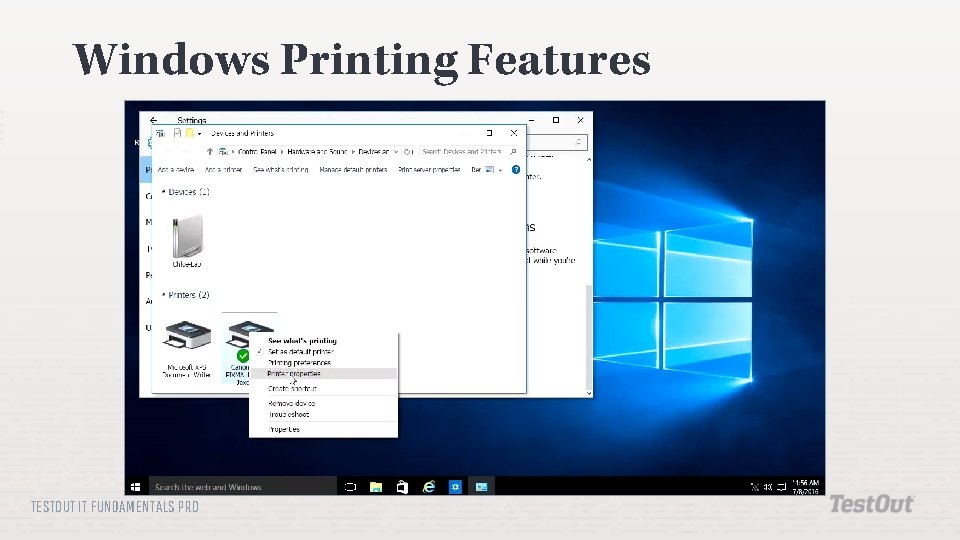 Windows Printing Features TESTOUT IT FUNDAMENTALS PRO 