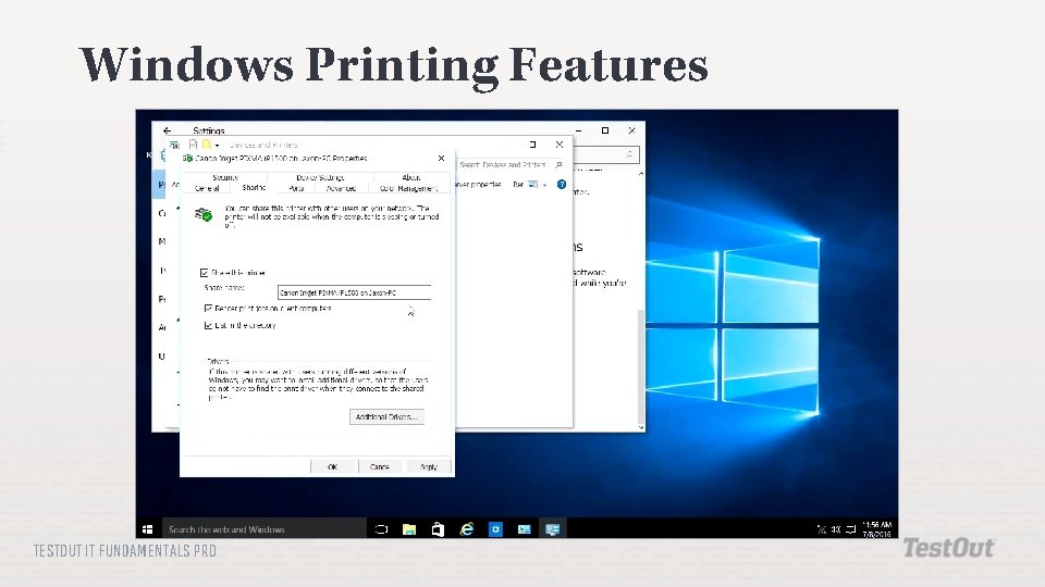 Windows Printing Features TESTOUT IT FUNDAMENTALS PRO 
