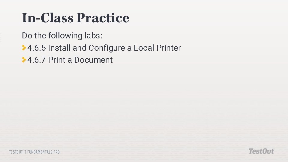 In-Class Practice Do the following labs: 4. 6. 5 Install and Configure a Local