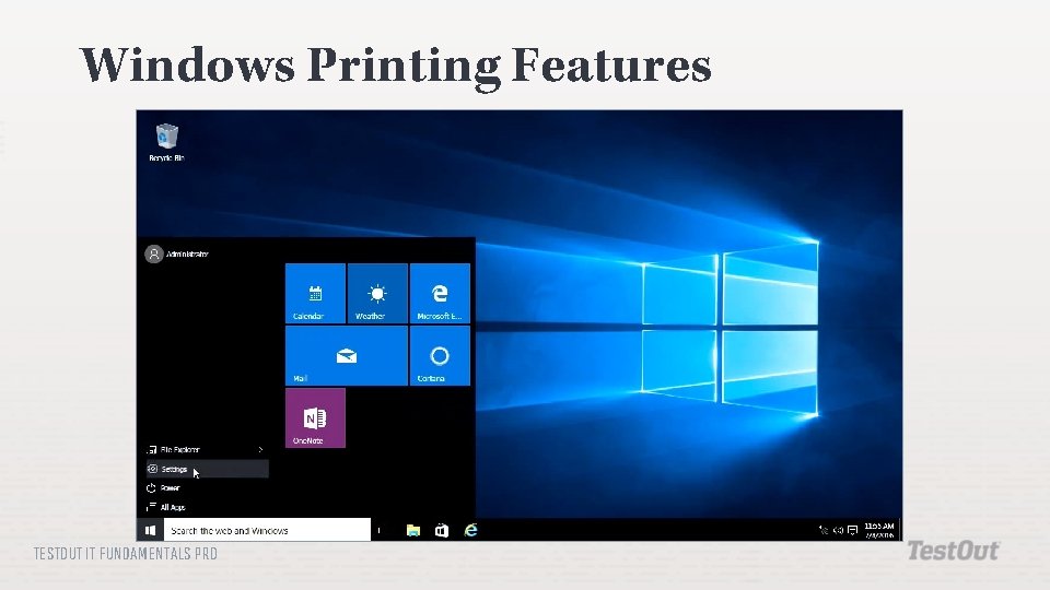 Windows Printing Features TESTOUT IT FUNDAMENTALS PRO 