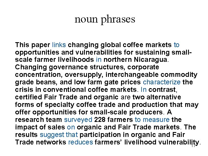 noun phrases This paper links changing global coffee markets to opportunities and vulnerabilities for