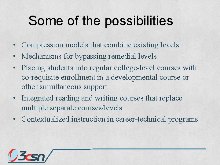 Some of the possibilities • Compression models that combine existing levels • Mechanisms for